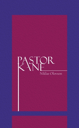 Pastor Kane (e-bok) av Niklas Olovson
