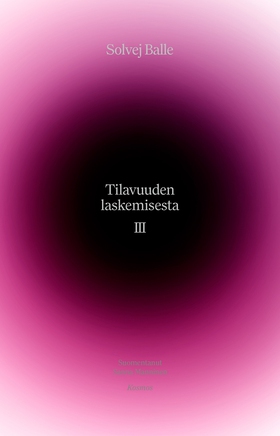 Tilavuuden laskemisesta III (e-bok) av Solvej B