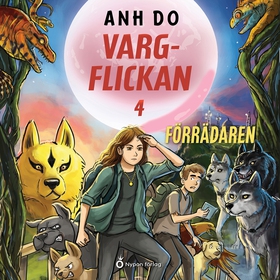 Vargflickan - Förrädaren (ljudbok) av Anh Do