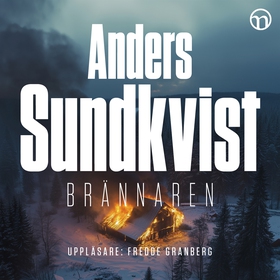 Brännaren (ljudbok) av Anders Sundkvist