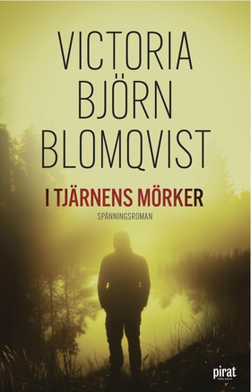 I tjärnens mörker (e-bok) av Victoria Björn Blo