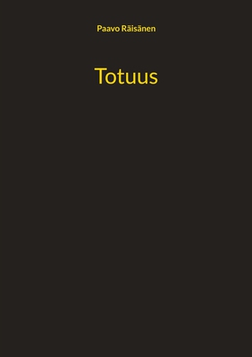 Totuus (e-bok) av Paavo Räisänen