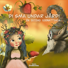 Di sma undar jårdi, en guidad godnattsaga (ljud