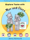 Explore Taste with Max and Flora