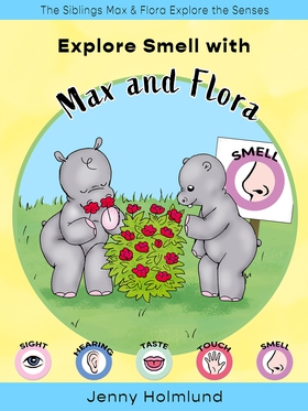 Explore Smell with Max and Flora (e-bok) av Jen