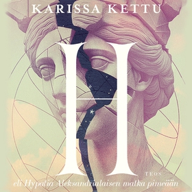 H eli Hypatia Aleksandrialaisen matka pimeään (