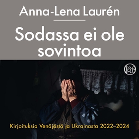 Sodassa ei ole sovintoa (ljudbok) av Anna-Lena 