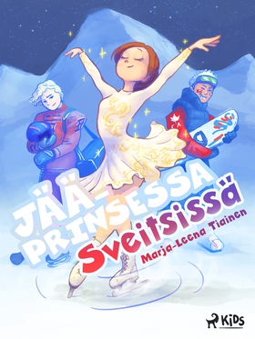 Jääprinsessa Sveitsissä (e-bok) av Marja-Leena 