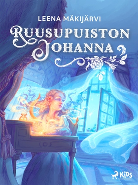 Ruusupuiston Johanna (e-bok) av Leena Mäkijärvi