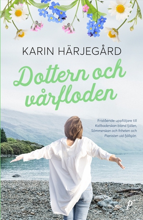 Dottern och vårfloden (e-bok) av Karin Härjegår