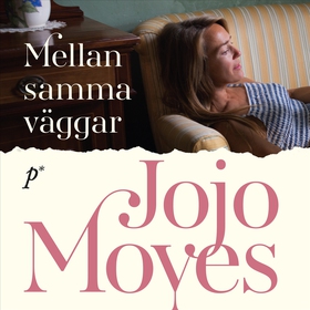 Mellan samma väggar (ljudbok) av Jojo Moyes