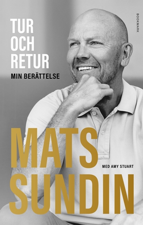 Tur och retur: Min berättelse (e-bok) av Mats S