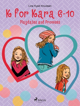 K for Kara 6-10. Playdates and Promises (e-bok)