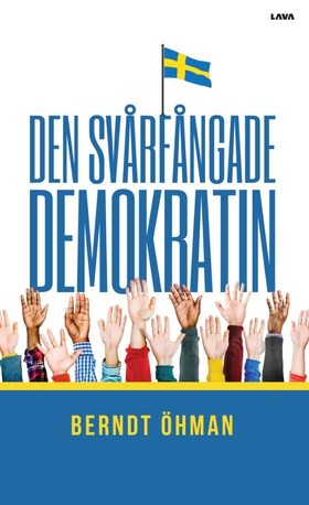 Den svårfångade demokratin (e-bok) av Berndt Öh