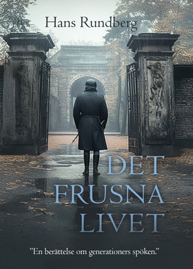 Det frusna livet (e-bok) av Hans Rundberg