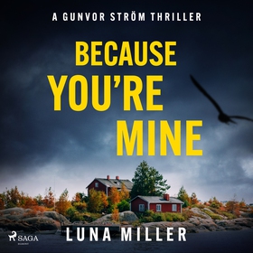 Because You’re Mine (ljudbok) av Luna Miller