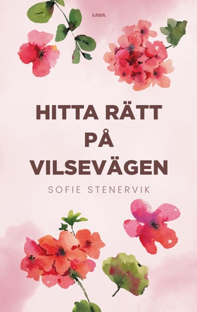 Hitta rätt på Vilsevägen (e-bok) av Sofie Stene