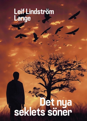 Det nya seklets söner (e-bok) av Leif Lindström