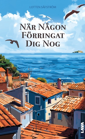 När någon förringat dig nog (e-bok) av Lotten S