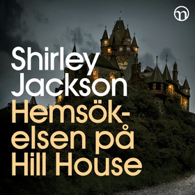 Hemsökelsen på Hill House (ljudbok) av Shirley