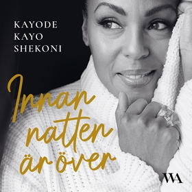 Innan natten är över (ljudbok) av Kayode "Kayo"