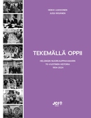 Tekemällä oppii: Helsingin Nuorkauppakamarin 70-vuotinen historia 1954-2024