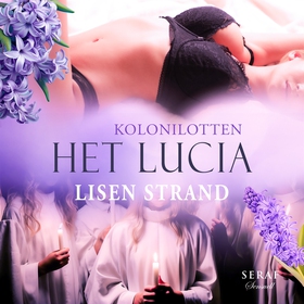 Kolonilotten: Het lucia (ljudbok) av Lisen Stra