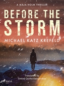 Before the Storm: a gripping Scandinavian suspense thriller from the master of Danish crime