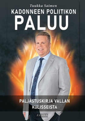 Kadonneen poliitikon paluu (e-bok) av Tuukka Sa