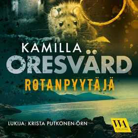 Rotanpyytäjä (ljudbok) av Kamilla Oresvärd