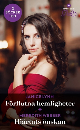 Förflutna hemligheter / Hjärtats önskan (e-bok)