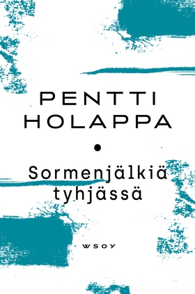 Sormenjälkiä tyhjässä (e-bok) av Pentti Holappa