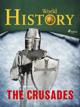 The Crusades (e-bok) av World History