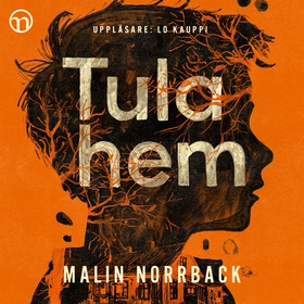 Tula hem (ljudbok) av Malin Norrback