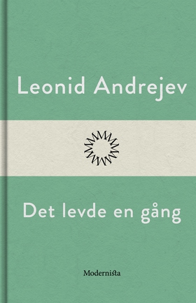 Det levde en gång (e-bok) av Leonid Andrejev