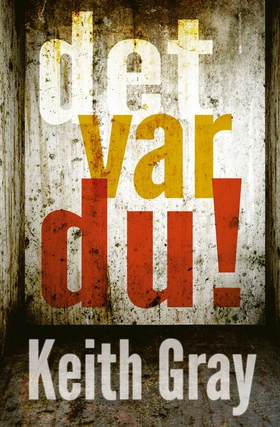 Det var du! (e-bok) av Keith Gray