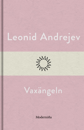 Vaxängeln (e-bok) av Leonid Andrejev