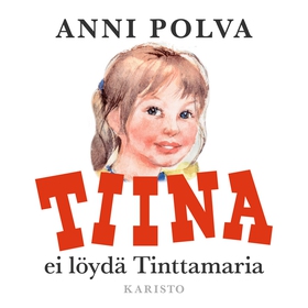 Tiina ei löydä Tinttamaria (ljudbok) av Anni Po