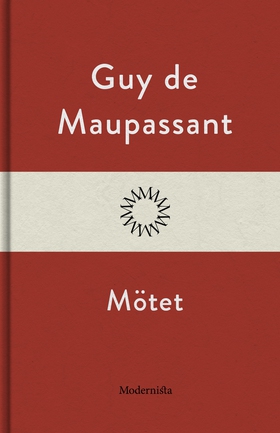 Mötet (e-bok) av Guy de Maupassant