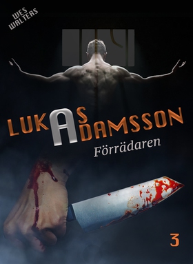 Förrädaren (e-bok) av Lukas Adamsson