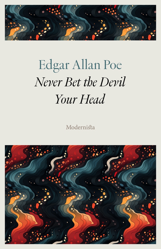 Never Bet the Devil Your Head