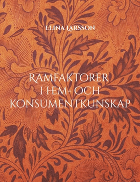 Ramfaktorer i hem- och konsumentkunskap: och de