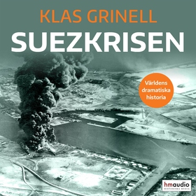 Suezkrisen (ljudbok) av Klas Grinell