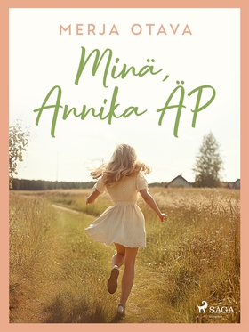 Minä, Annika ÄP (e-bok) av Merja Otava
