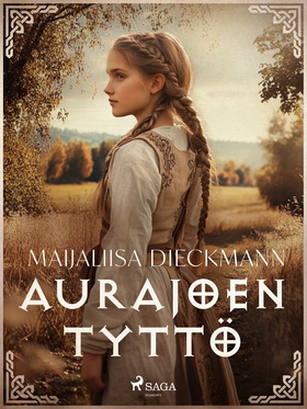 Aurajoen tyttö (e-bok) av Maijaliisa Dieckmann