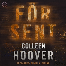 För sent (ljudbok) av Colleen Hoover