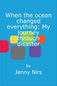 When the ocean changed everything: My journey through disaster