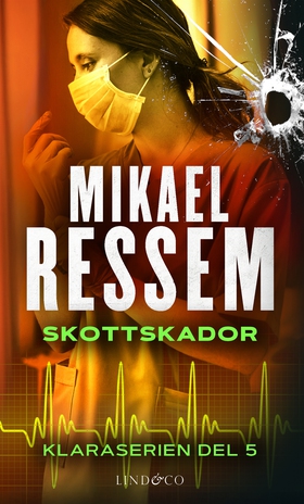Skottskador (e-bok) av Mikael Ressem