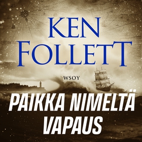 Paikka nimeltä Vapaus (ljudbok) av Ken Follett
