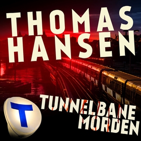 Tunnelbanemorden (ljudbok) av Thomas Hansen